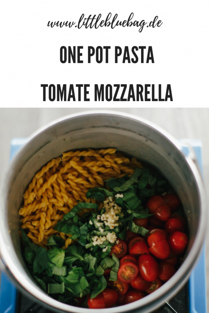 One Pot Pasta Tomate Mozzarella Camping Küche